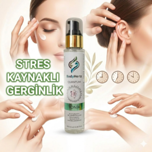 BODYHERTZ QUANTUM ENERJİLİ TONİK / STRES KAYNAKLI GERGİNLİK